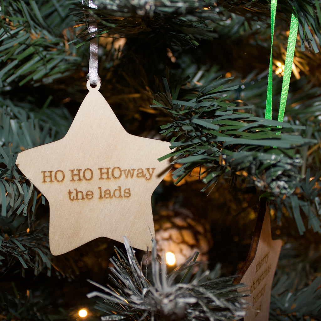 'HO HO HOway The Lads' Geordie Hanging Wooden Christmas Star Decoration
