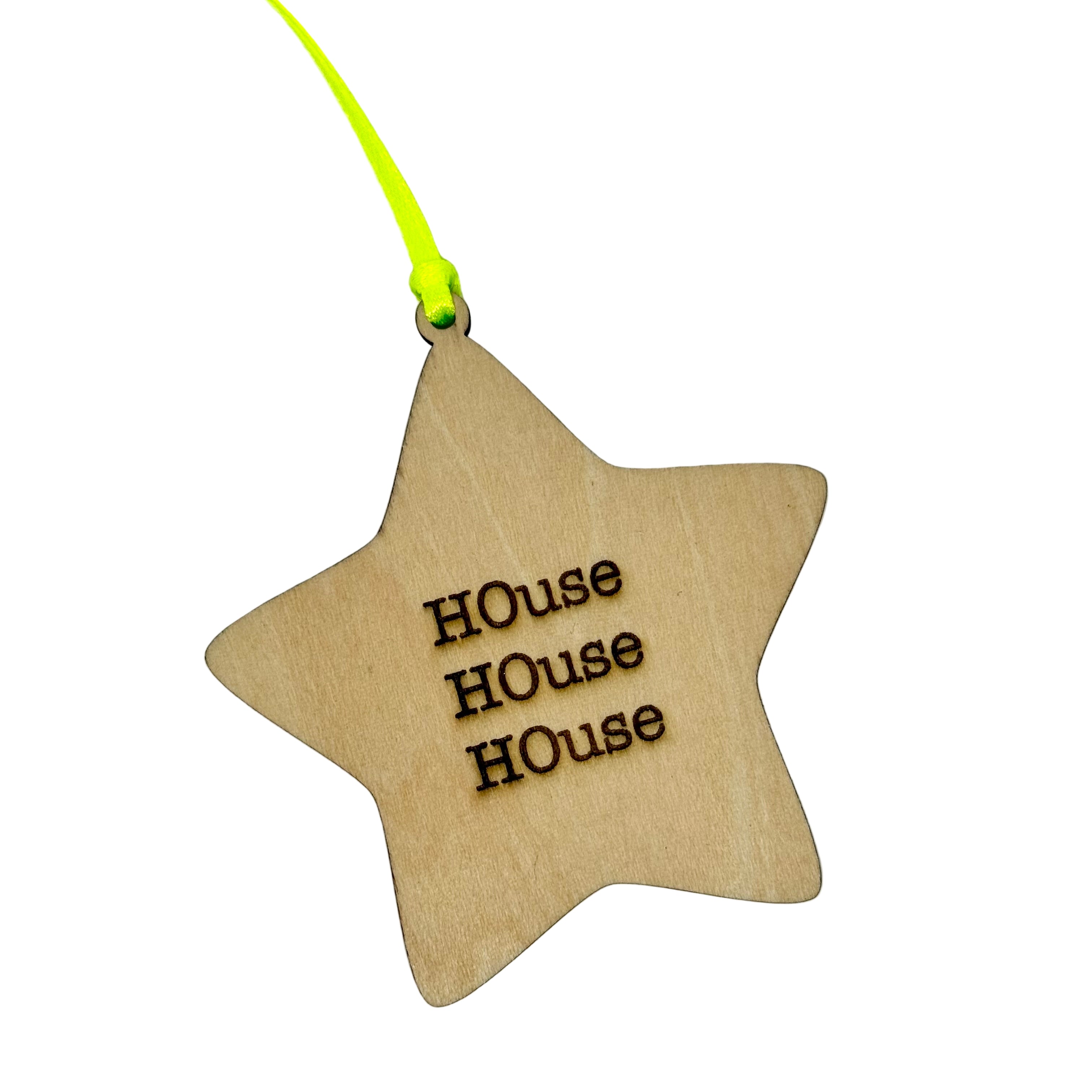 'HOuse HOuse HOuse' Hanging Wooden Christmas Star Decoration