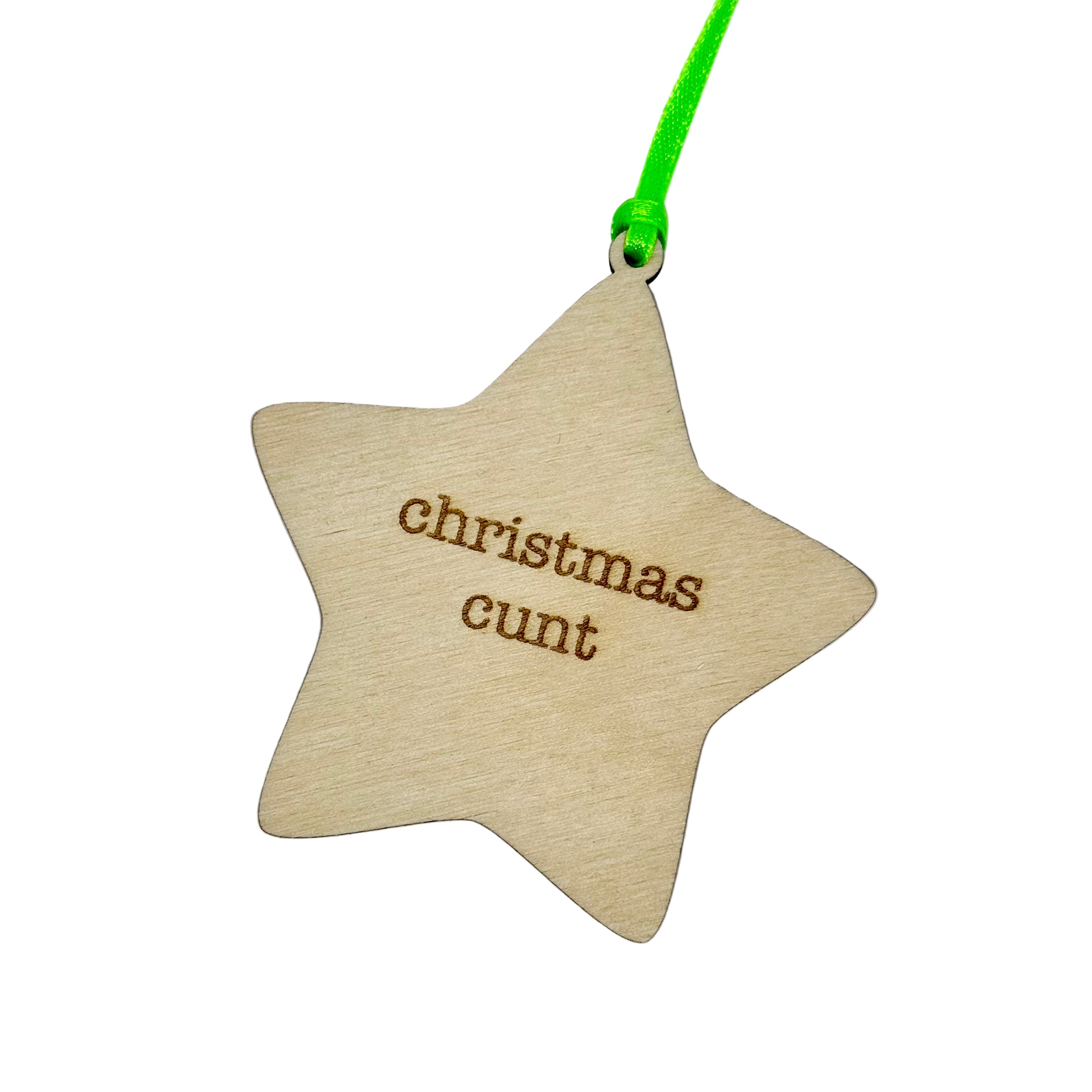 'Christmas Cunt' Hanging Wooden Christmas Star Decoration