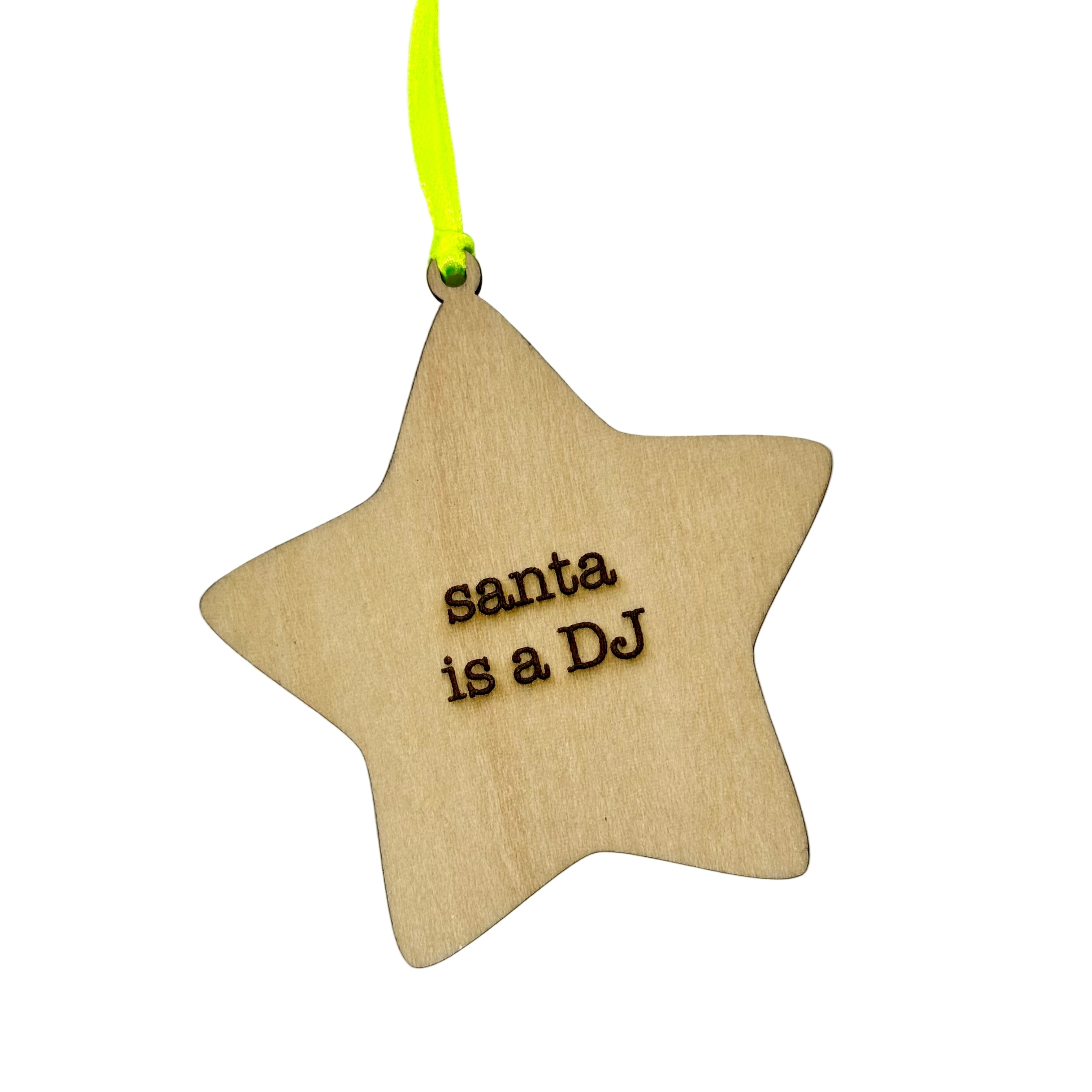 'Santa is a DJ' Hanging Wooden Christmas Star Decoration