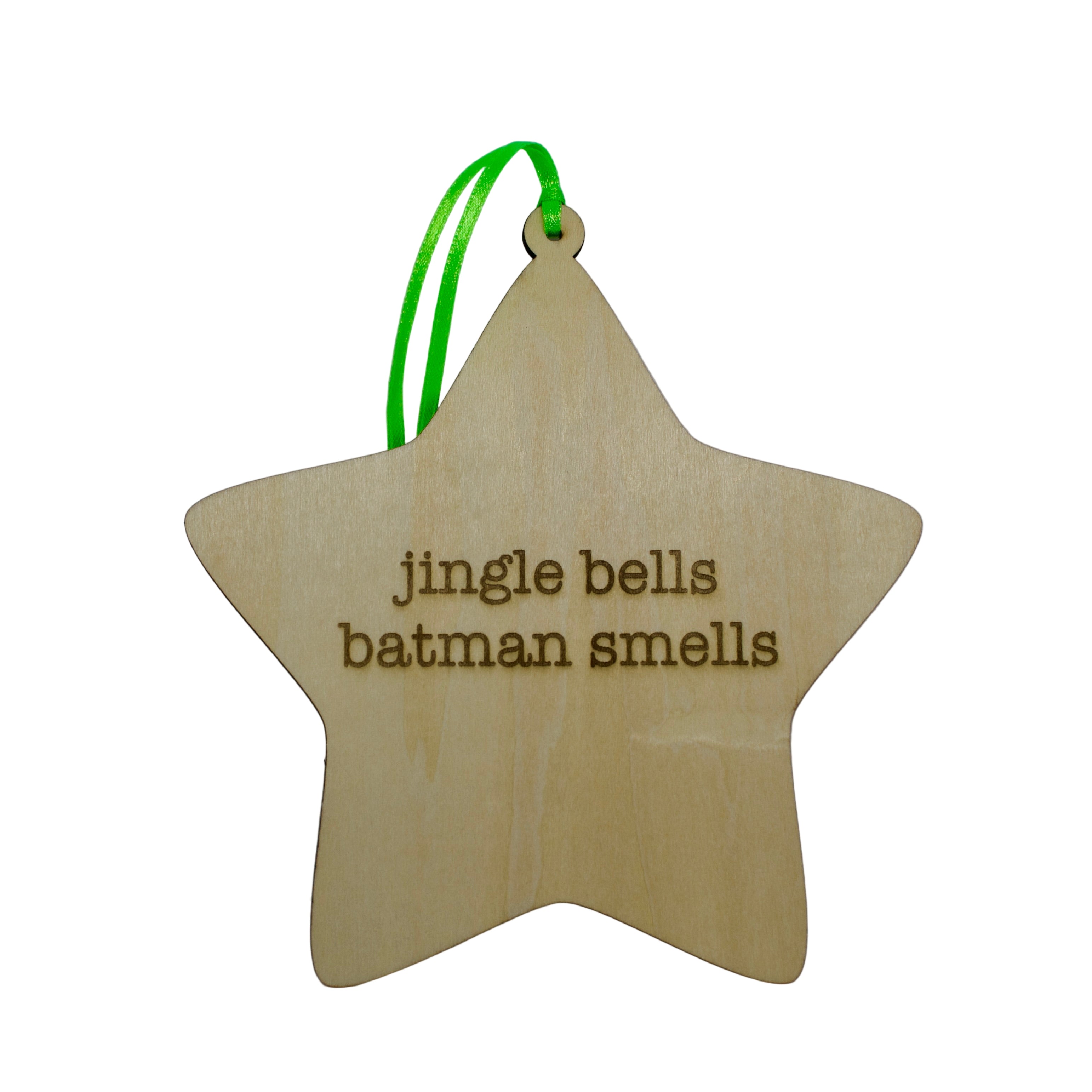 'Jingle bells Batman smells' Hanging Wooden Christmas Star Sign