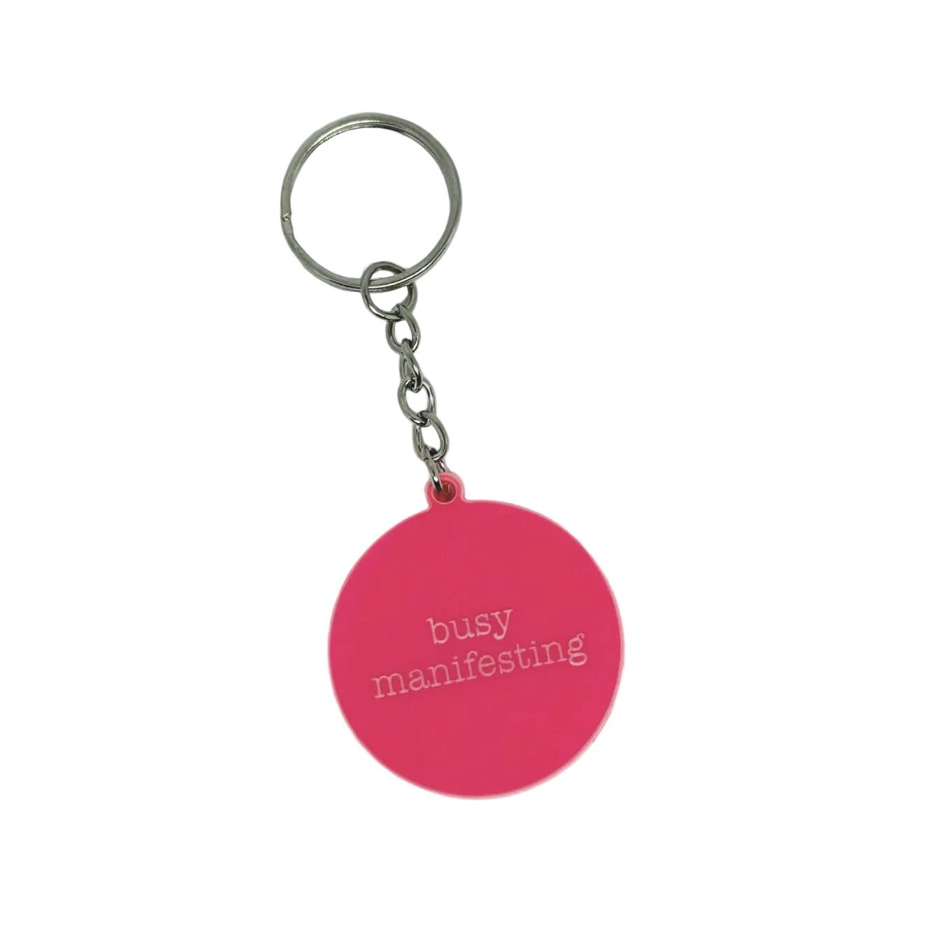 Busy Manifesting Keyring – Funny Sassy Gift