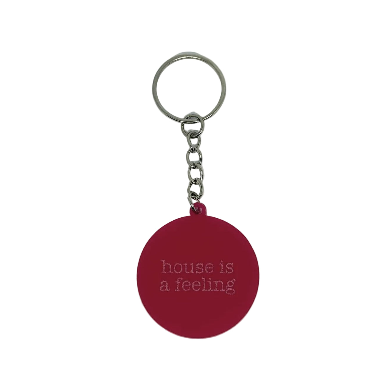 House Is a Feeling Keyring – House Music Gift