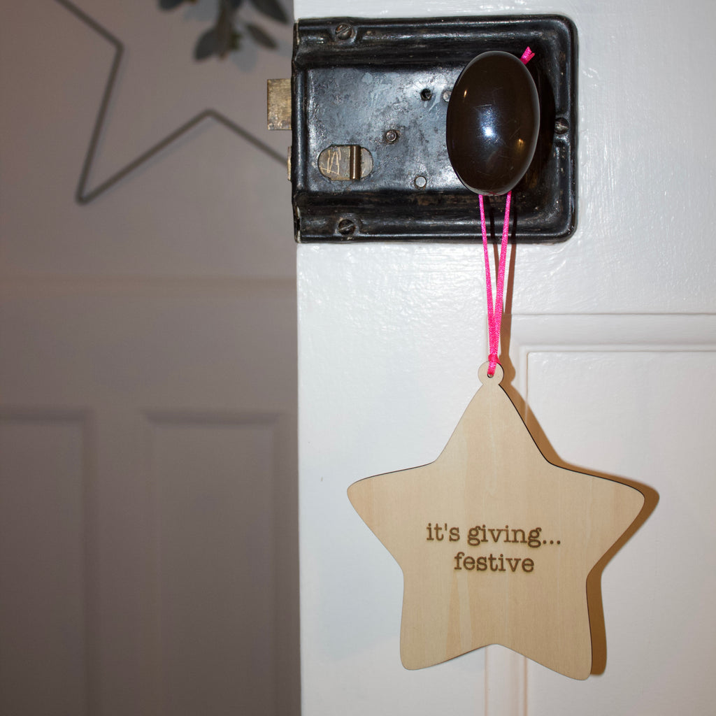 'It's giving... festive' Hanging Wooden Christmas Star Sign