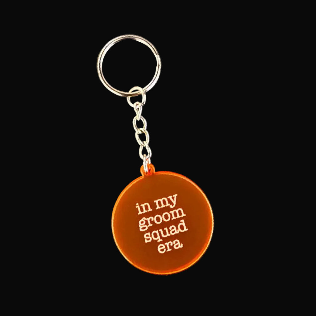 In My Groom Squad Era Keyring – Stag Gift